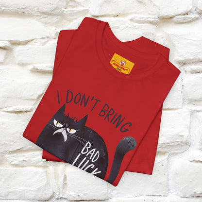 I Don’t Bring Bad Luck, Your Life Was Already Sh... Cat T-Shirt | Nunu^Miao Studio - Nunu&Miao Studio