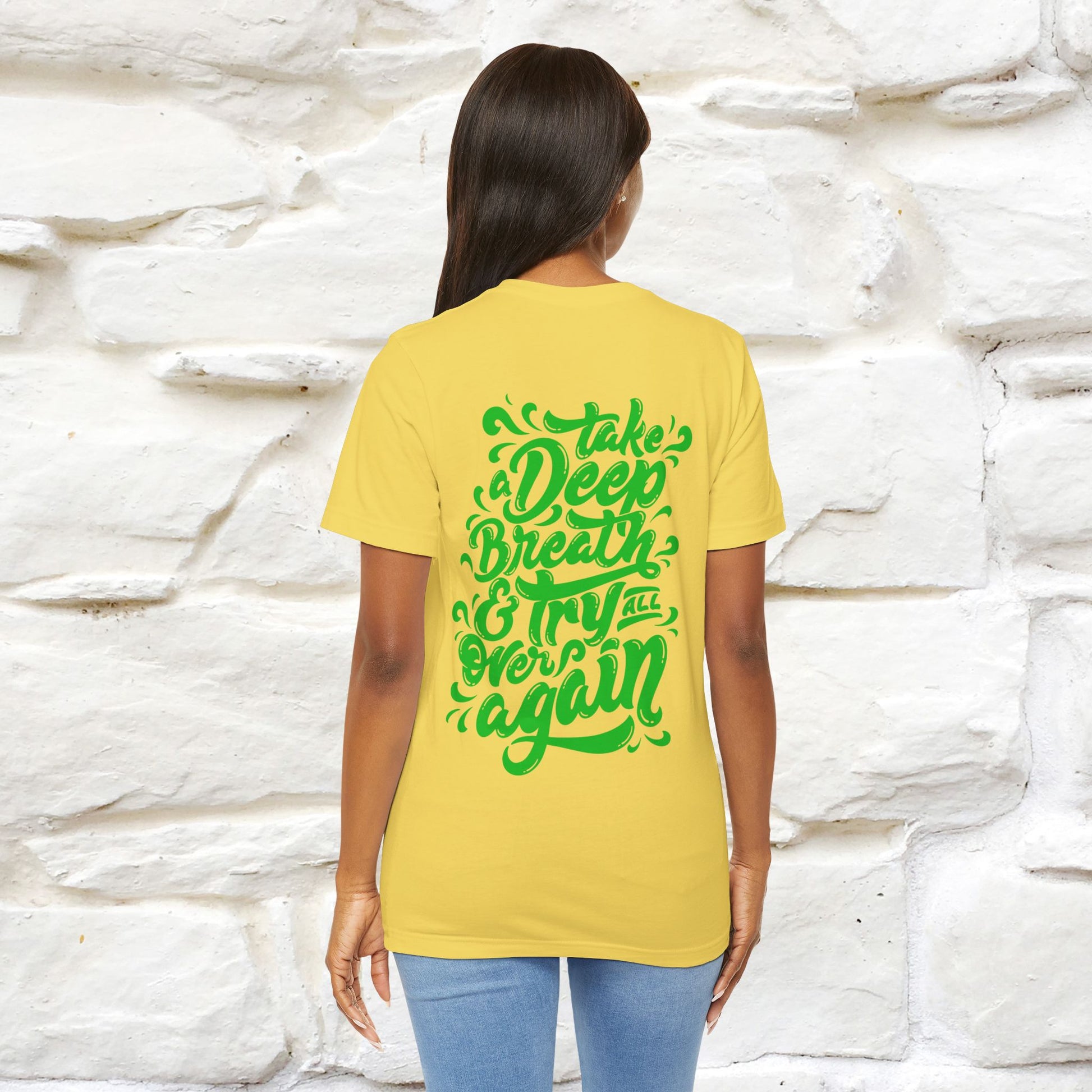 "Take a Deep Breath & Try All Over Again" Cat T-Shirt| Front & Back Design | Nunu&Miao Studio - Nunu&Miao Studio