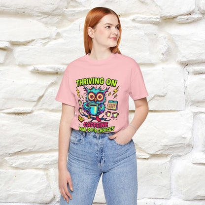 ''Thriving On Caffeine And Poor Choices''|  Sarcastic Cat T-Shirt | Nunu&Miao Studio