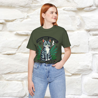 ''I Only Need My Cat and Weed'' Funny T-Shirt | Nunu&Miao Studio - Nunu&Miao Studio