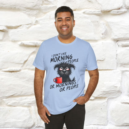 "I Don't Like Morning People..." Funny T-shirt |Nunu&Miao Studio - Nunu&Miao Studio