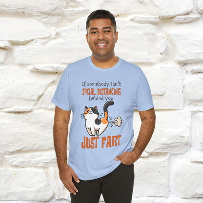 ''If Somebody Isn't Socila Distancing ...'' | Cat T-Shirt  | Nunu&Miao Studio - Nunu&Miao Studio