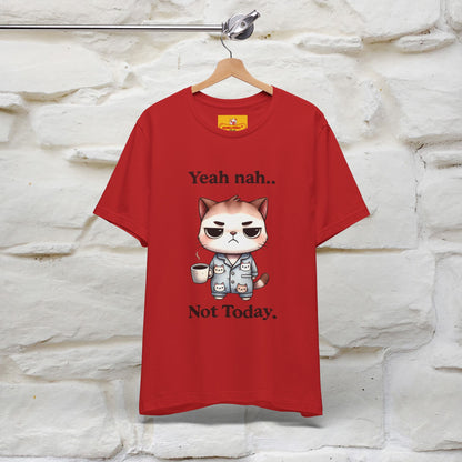"Yeah Nah ... Not Today." |Funny Cat T-Shirt | Nunu&Miao Studio
