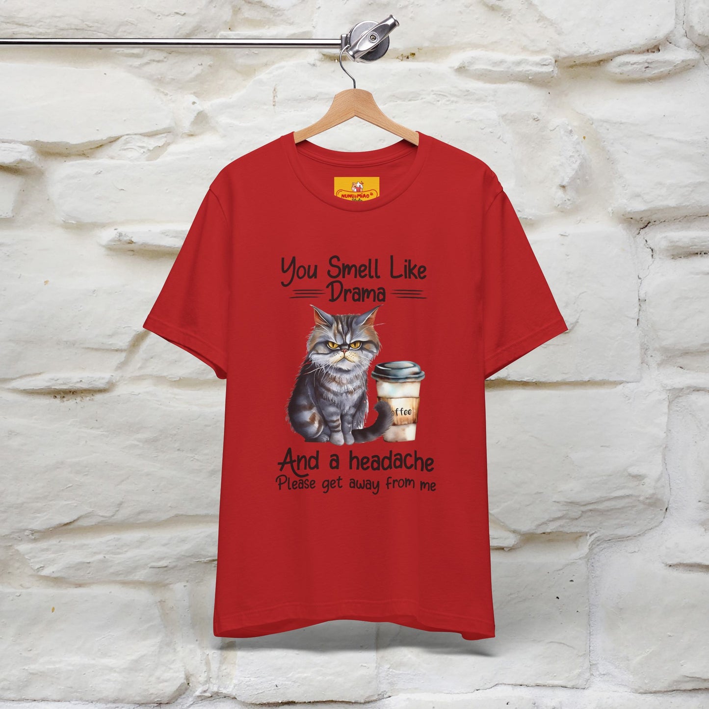 ''You Smell Like Drama and a Headache" Cat T-Shirt | Nunu&Miao Studio - Nunu&Miao Studio
