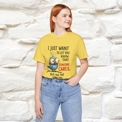 "I Just Want To Let You Know ..." |Funny T-Shirt | Nunu&Miao Studio - Nunu&Miao Studio