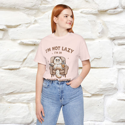 "I'm Not Lazy I'm In Energy-Saving Mode " Cat T-shirt |Nunu&Miao Studio - Nunu&Miao Studio