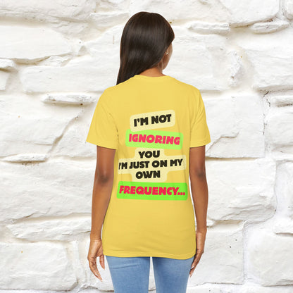 "I'm Not Ignoring You. I'm Just  .. " Cat T-Shirt | Front & Back Design | Nunu&Miao Studio - Nunu&Miao Studio