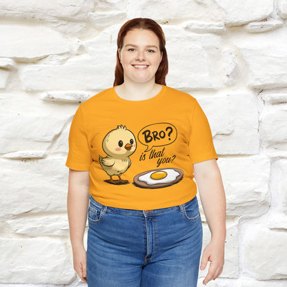 "Bro Is That You?" Funny Chicken T-shirt |Nunu&Miao Studio - Nunu&Miao Studio