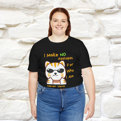 "I Make No Apologies... " |Cat T-Shirt | Nunu&Miao Studio - Nunu&Miao Studio