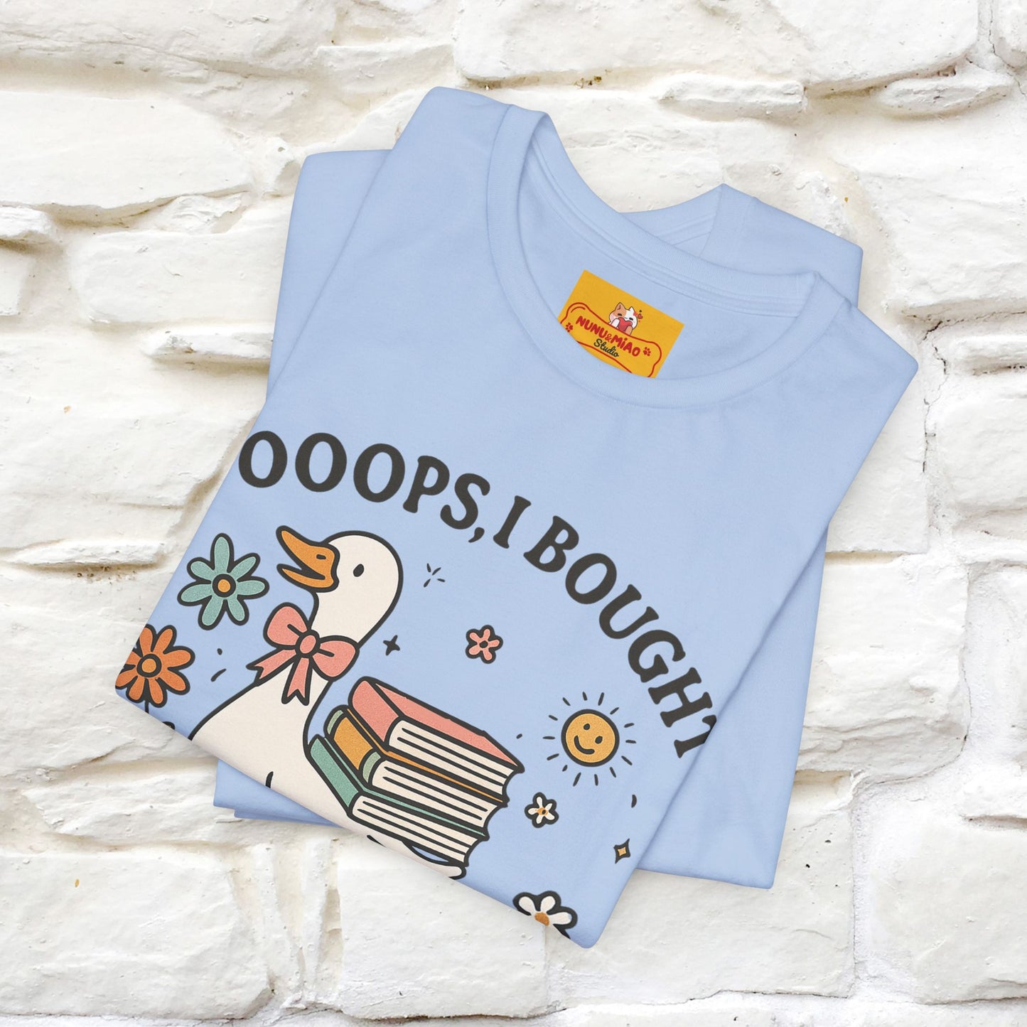 "Oooops I Bought Another Book" Funny Goose T-shirt |Nunu&Miao Studio - Nunu&Miao Studio