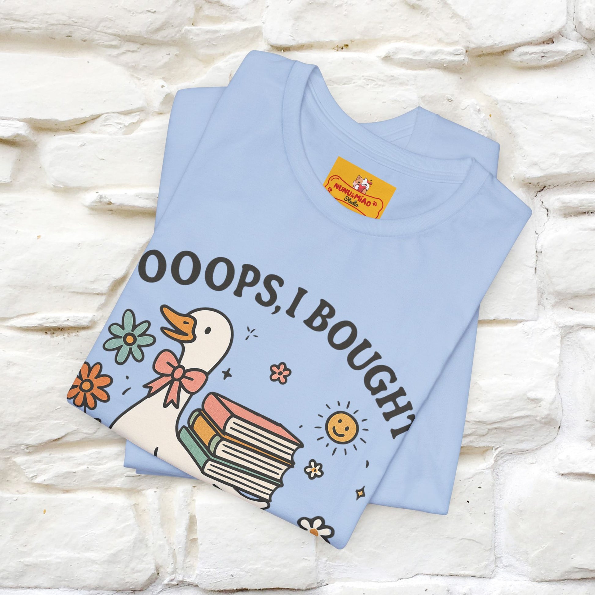 "Oooops I Bought Another Book" Funny Goose T-shirt |Nunu&Miao Studio - Nunu&Miao Studio