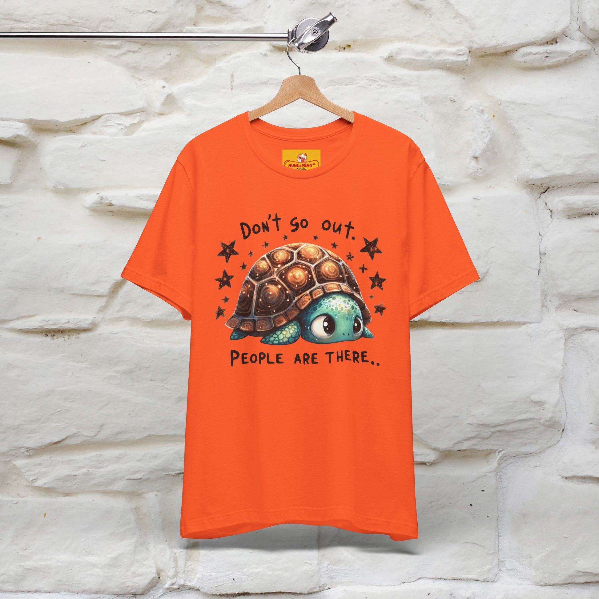 "Don't Go Out ..People Are There." |Funny T-Shirt | Nunu&Miao Studio - Nunu&Miao Studio