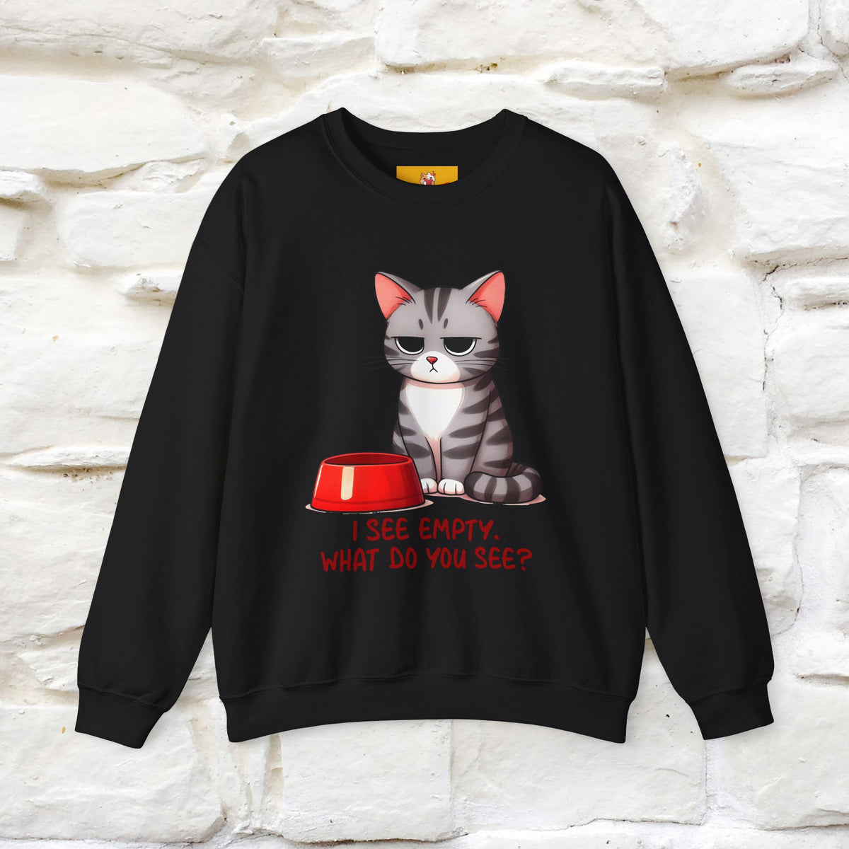 ''I See Empty What Do You See..'' |Cat Sweatshirt | Nunu&Miao Studio