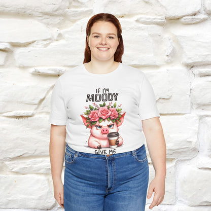 ''If I'm Moody Give Me Foody''| Funny T-Shirt | Nunu&Miao Studio