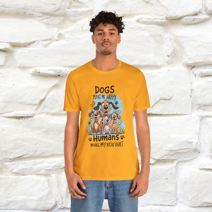 " Dogs Make Me Happy ..."  T-shirt |Nunu&Miao Studio - Nunu&Miao Studio