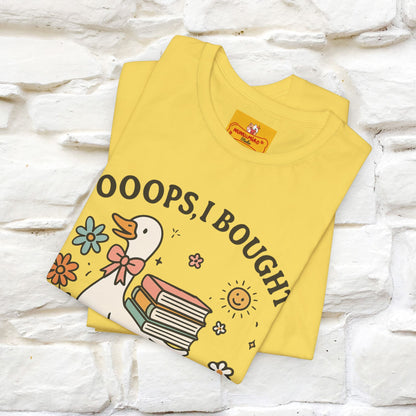 "Oooops I Bought Another Book" Funny Goose T-shirt |Nunu&Miao Studio - Nunu&Miao Studio