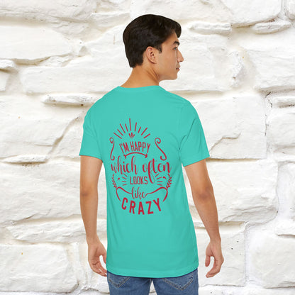 "I’m Happy, Which Often Looks Like Crazy" Cat T-Shirt| Front & Back Design | Nunu&Miao Studio - Nunu&Miao Studio