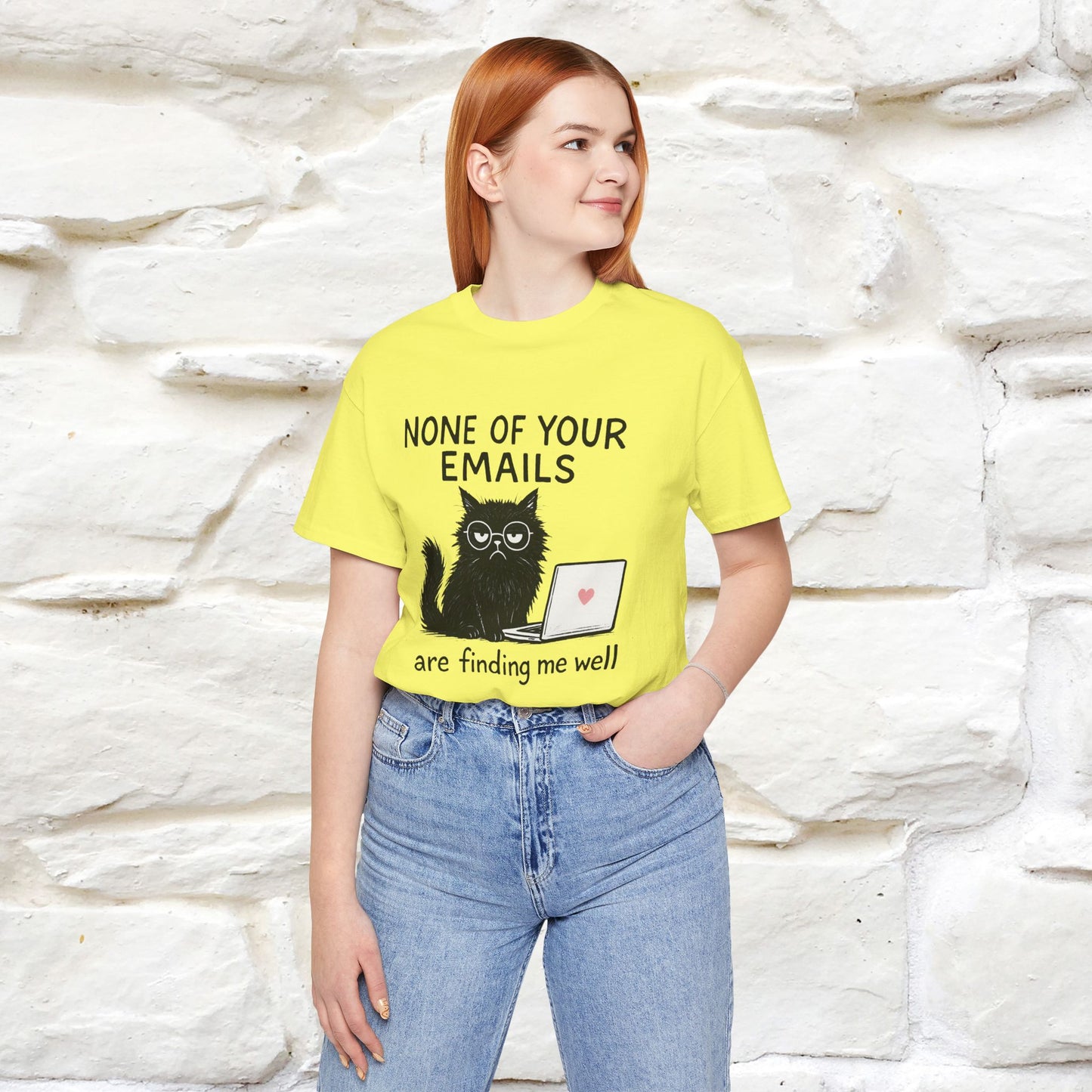 "None Of Your Emails Are Finding Me Well'' |Cat T-Shirt | Nunu&Miao Studio - Nunu&Miao Studio