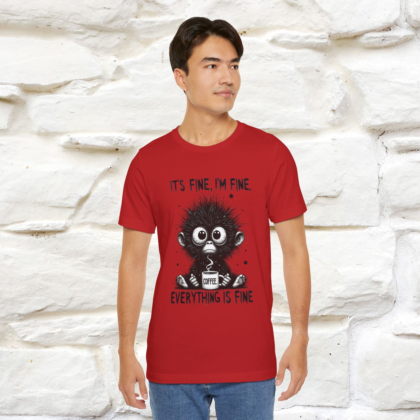 "It's Fine I'm Fine Everything Is Fine" |Monkey T-Shirt | Nunu&Miao Studio - Nunu&Miao Studio