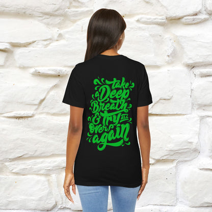 "Take a Deep Breath & Try All Over Again" Cat T-Shirt| Front & Back Design | Nunu&Miao Studio - Nunu&Miao Studio