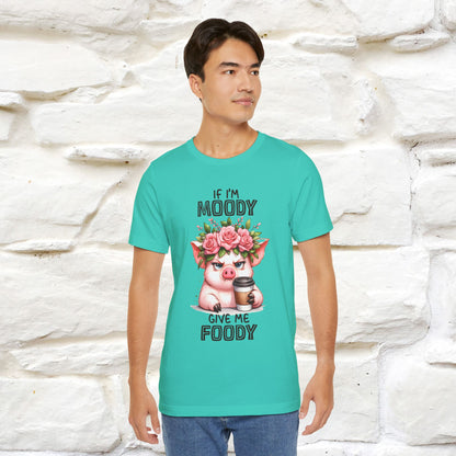 ''If I'm Moody Give Me Foody''| Funny T-Shirt | Nunu&Miao Studio