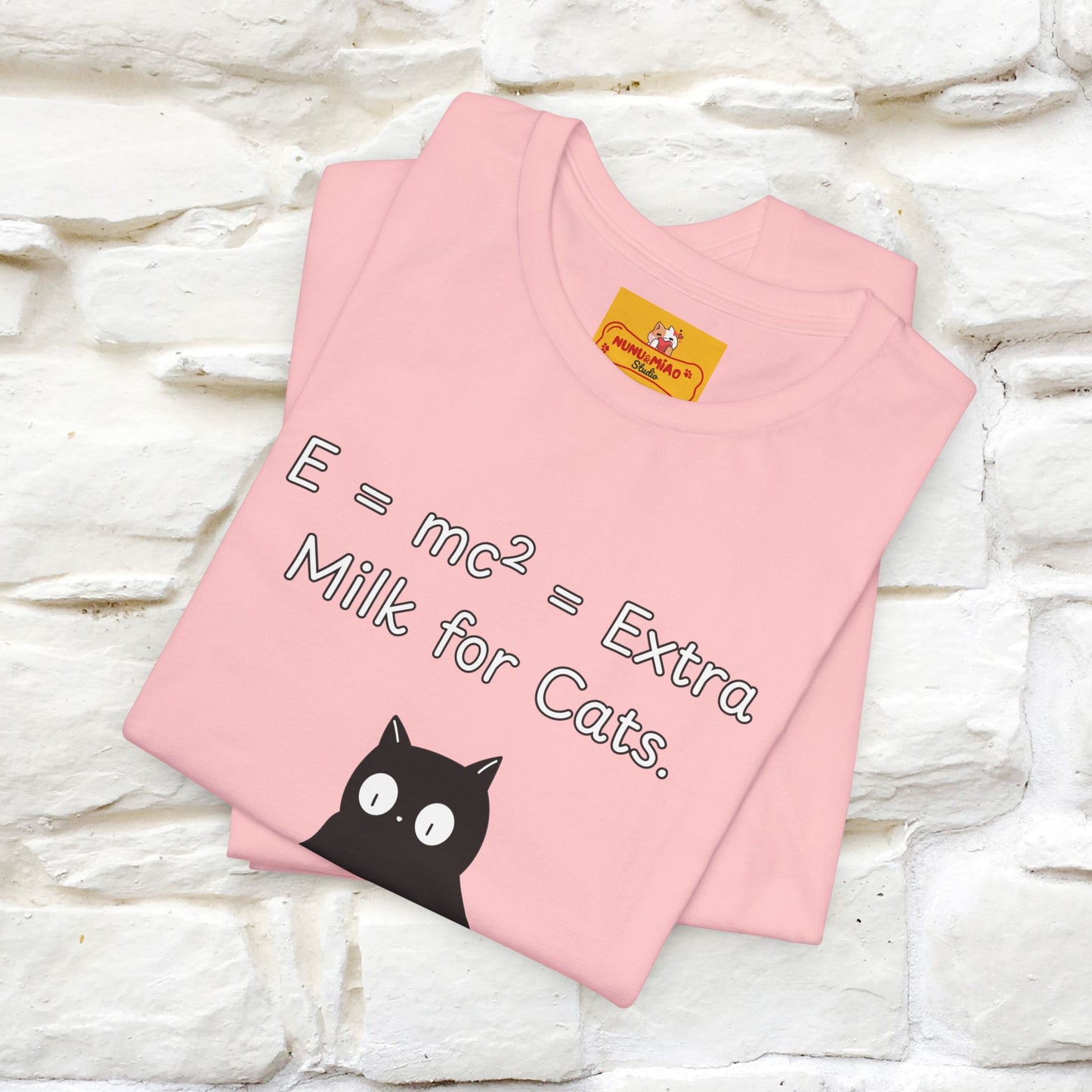 ''E = mc² = Extra Milk for Cats.''| Funny T-Shirt | Nunu&Miao Studio