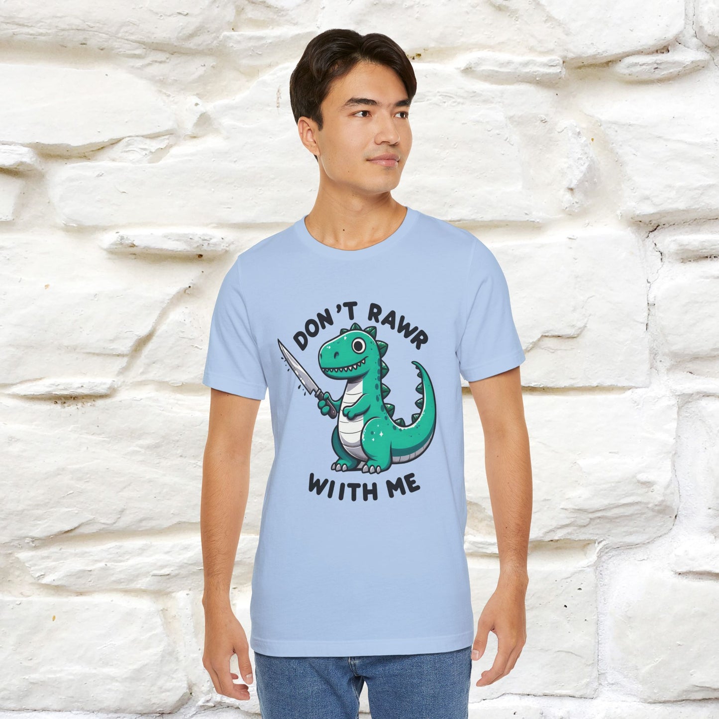 "Don't Rawr With Me... " Funny T-Shirt | Nunu&Miao Studio