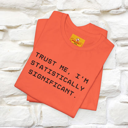 “Trust me, I’m statistically significant.”|  Cat T-Shirt | Front & Back Design | Nunu&Miao Studio