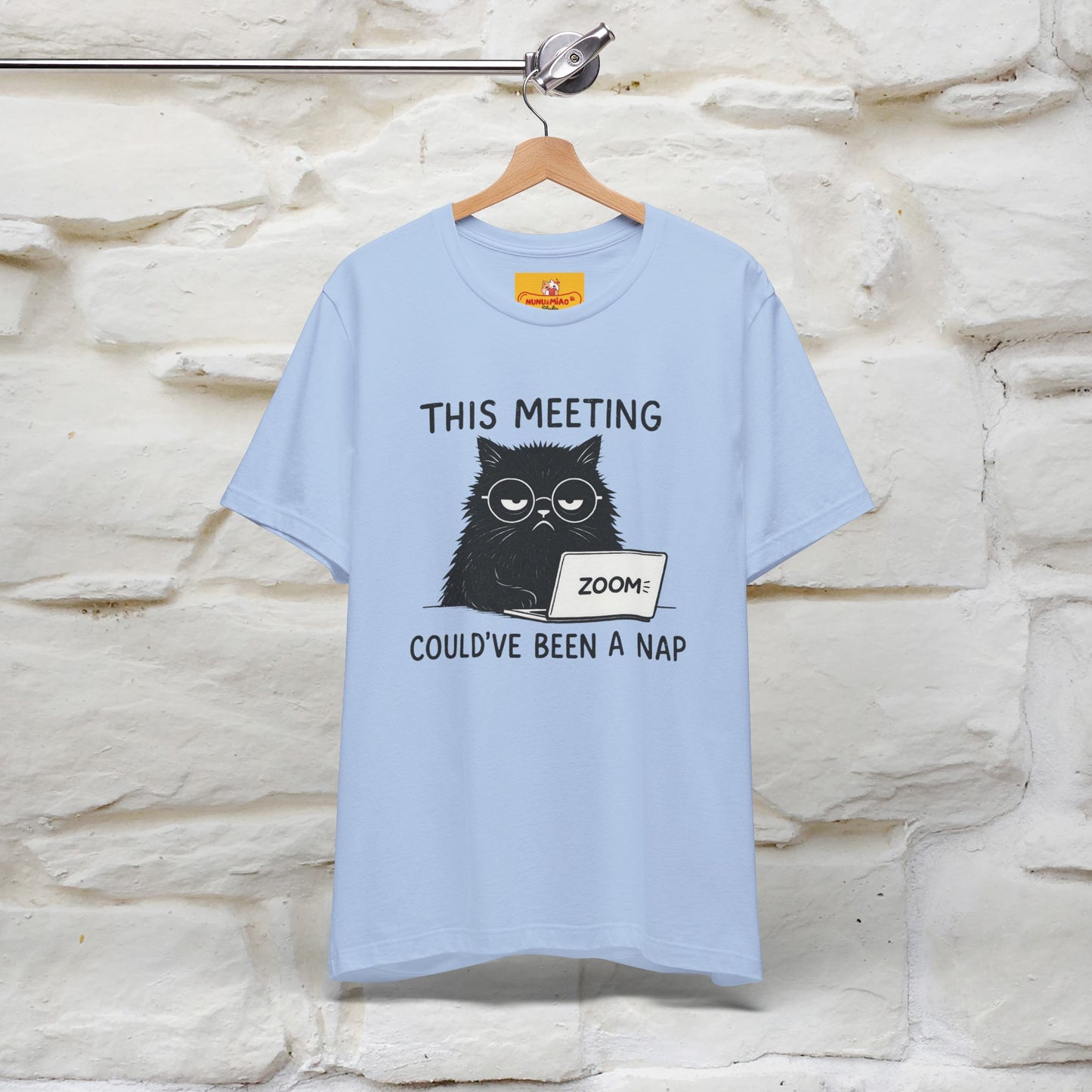 "This Meeting Could've Been a Nap" | Sarcastic Cat T-Shirt | Nunu&Miao Studio - Nunu&Miao Studio