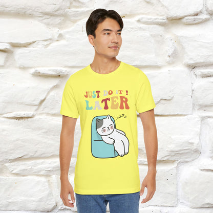 "Just Do It Later" Cat T-shirt |Nunu&Miao Studio - Nunu&Miao Studio