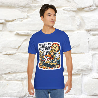 '' My Job is 90% Looking Busy ... |  Sarcastic T-Shirt | Nunu&Miao Studio