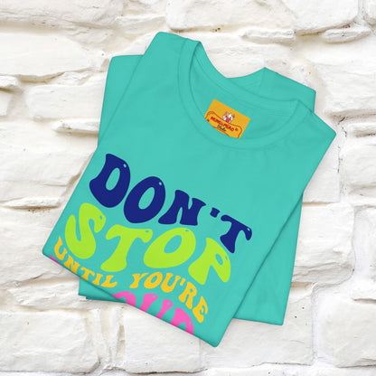 "Don't Stop Until You're Proud" |Cat T-Shirt | Nunu&Miao Studio - Nunu&Miao Studio