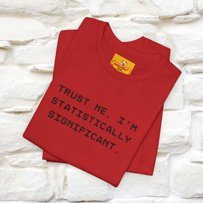 “Trust me, I’m statistically significant.”|  Cat T-Shirt | Front & Back Design | Nunu&Miao Studio