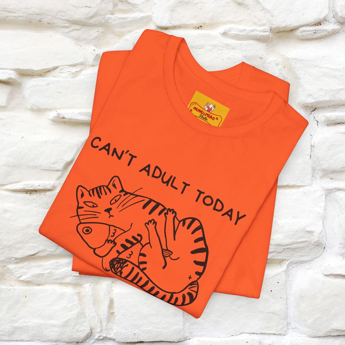 "Can't Adult Today" |Cat T-Shirt | Nunu&Miao Studio - Nunu&Miao Studio