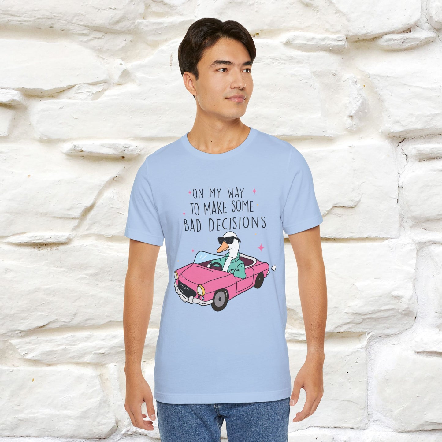 "On My Way To Make Some Bad Decisons"  Funny T-shirt |Nunu&Miao Studio - Nunu&Miao Studio