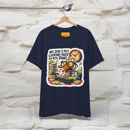 '' My Job is 90% Looking Busy ... |  Sarcastic T-Shirt | Nunu&Miao Studio