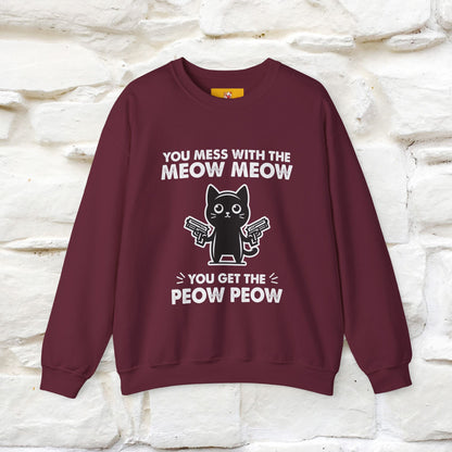 ''You Mess With The Meow..'' |Cat Sweatshirt | Nunu&Miao Studio