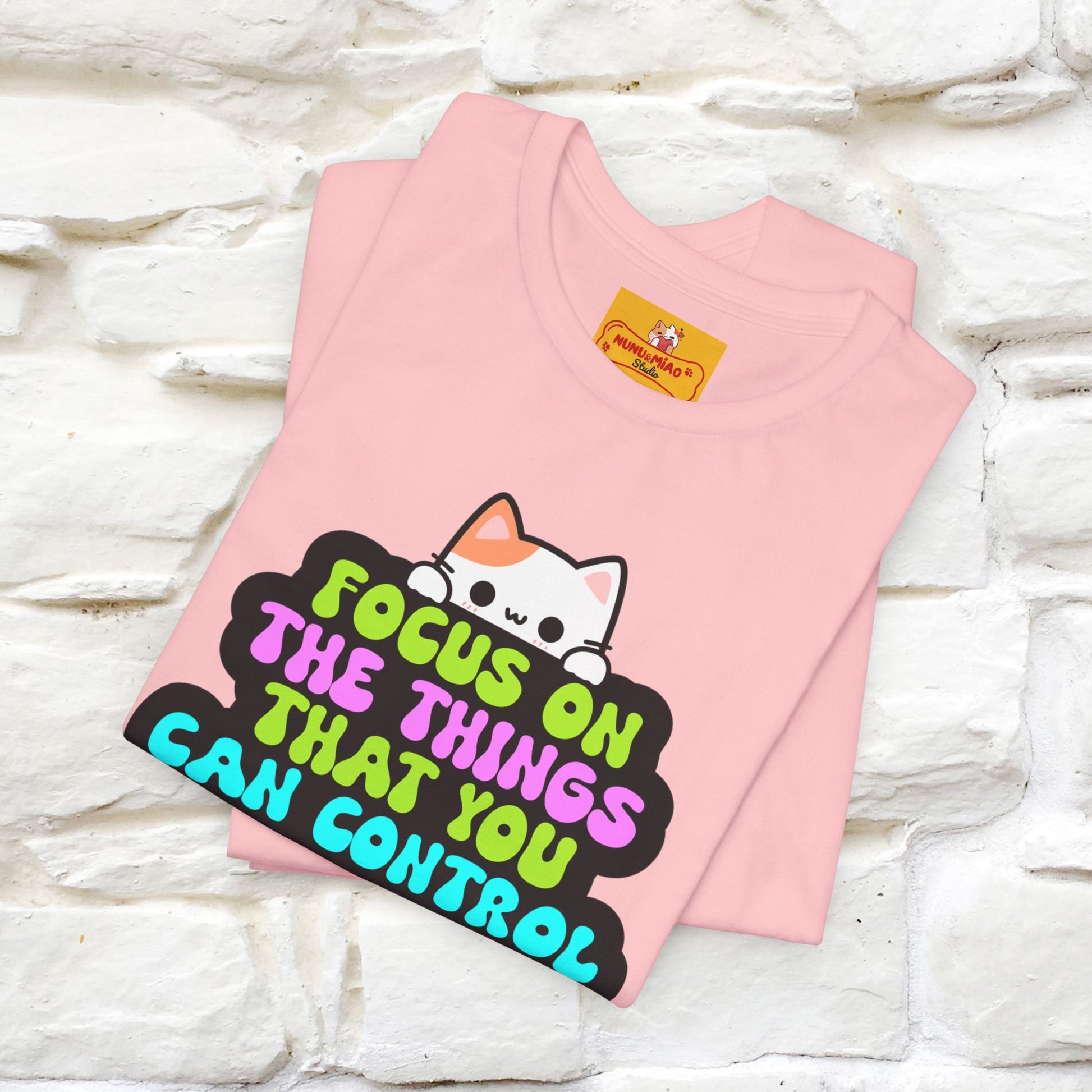 "Focus On The Things ....." T-shirt | Nunu&Miao Studio - Nunu&Miao Studio