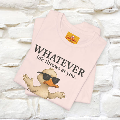 "Whatever Life Throws At You " Funny Duck T-shirt |Nunu&Miao Studio - Nunu&Miao Studio