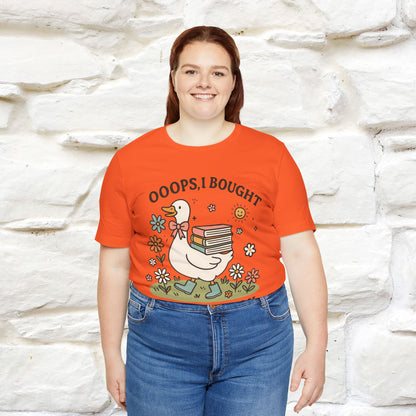 "Oooops I Bought Another Book" Funny Goose T-shirt |Nunu&Miao Studio - Nunu&Miao Studio
