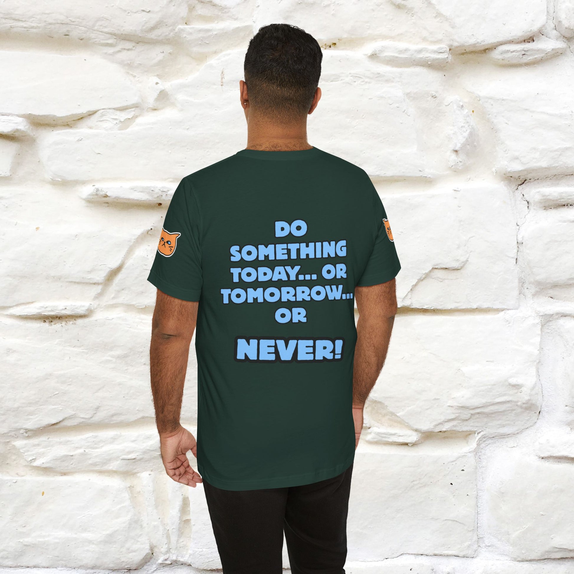"Do something today… or tomorrow… or never." Cat T-Shirt| Front & Back Design | Nunu&Miao Studio - Nunu&Miao Studio
