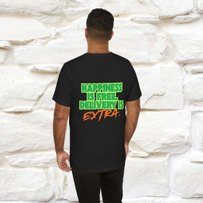 "“Happiness is free. Delivery is extra.” | Cat T-Shirt | Front & Back Design | Nunu&Miao Studio