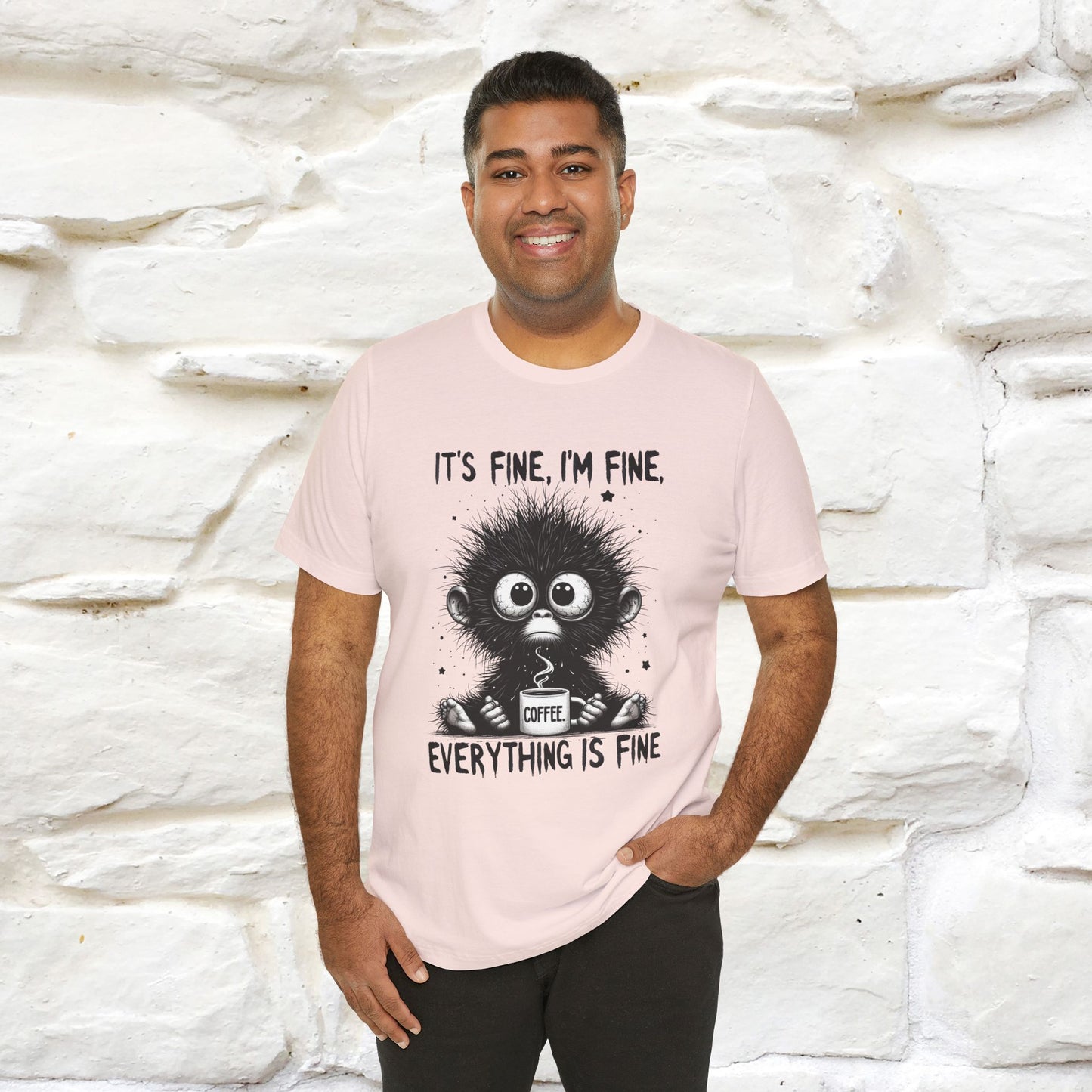 "It's Fine I'm Fine Everything Is Fine" |Monkey T-Shirt | Nunu&Miao Studio - Nunu&Miao Studio