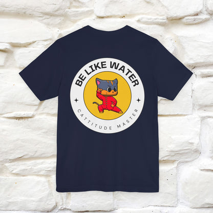 "Be Like Water: Cattitude Master | Cat T-Shirt |Nunu&Miao Studio - Nunu&Miao Studio