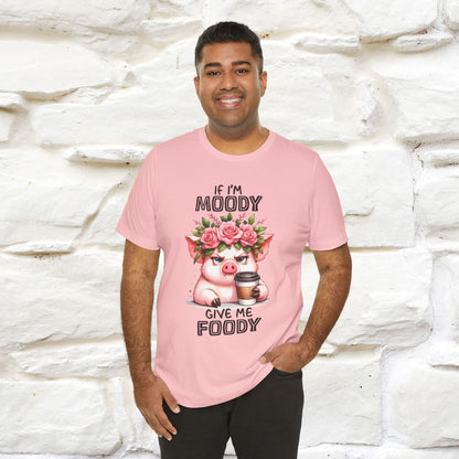 ''If I'm Moody Give Me Foody''| Funny T-Shirt | Nunu&Miao Studio