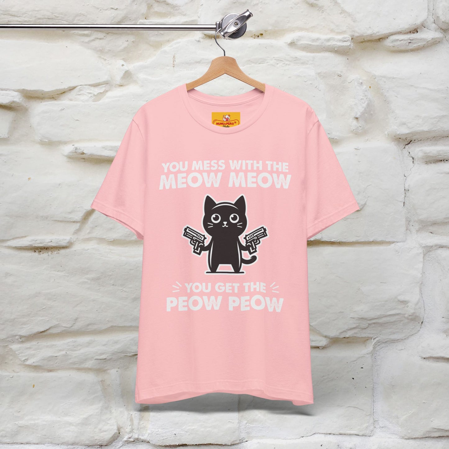 "You Mess With The Meow Meow, You Get The Peow Peow" Cat T-shirt |Nunu&Miao Studio - Nunu&Miao Studio