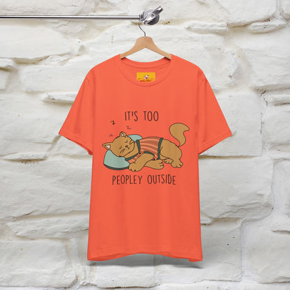 ''It’s Too Peopley Outside'' | Funny Cat T-Shirt | Nunu&Miao Studio - Nunu&Miao Studio