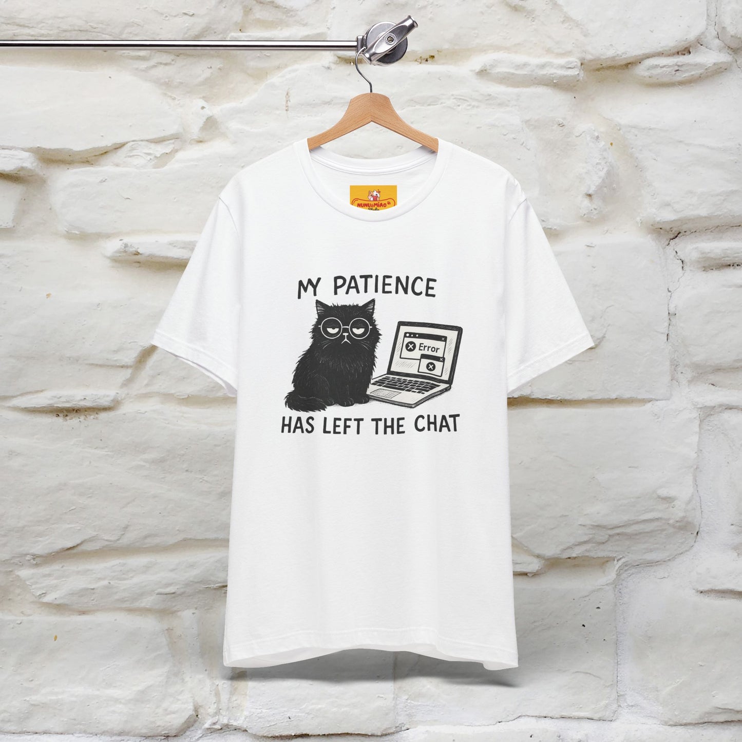 "My Patience Has Left The Chat" |Cat T-Shirt | Nunu&Miao Studio - Nunu&Miao Studio