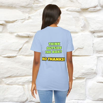 "Think outside the box? No thanks." Cat T-Shirt | Nunu&Miao Studio - Nunu&Miao Studio