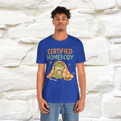 Certified Homebody Tee – Hilarious Lazy Lifestyle Shirt | Nunu & Miao Studio - Nunu&Miao Studio